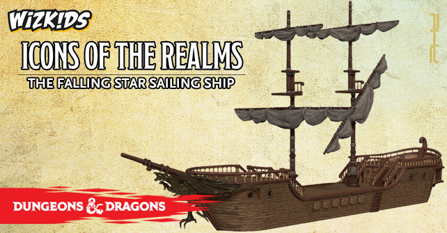 D&D Icons of the Realms The Falling Star Sailing Ship