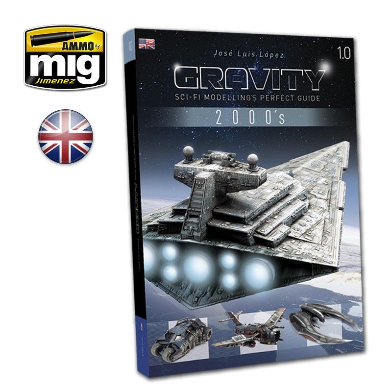 Ammo by MIG Books Gravity 1.0 - Sci-Fi Modelling's Perfect Guide