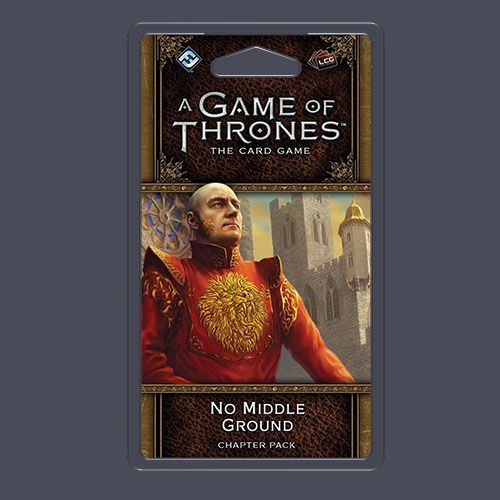 A Game of Thrones 2nd Ed LCG No Middle Ground