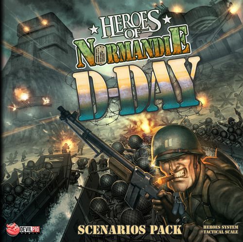 Heroes of Normandie Scenario Pack D Day