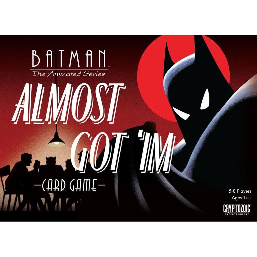 Batman Almost Got Im Card Game