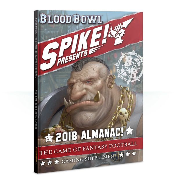 Blood Bowl: Spike Presents - 2018 Almanac