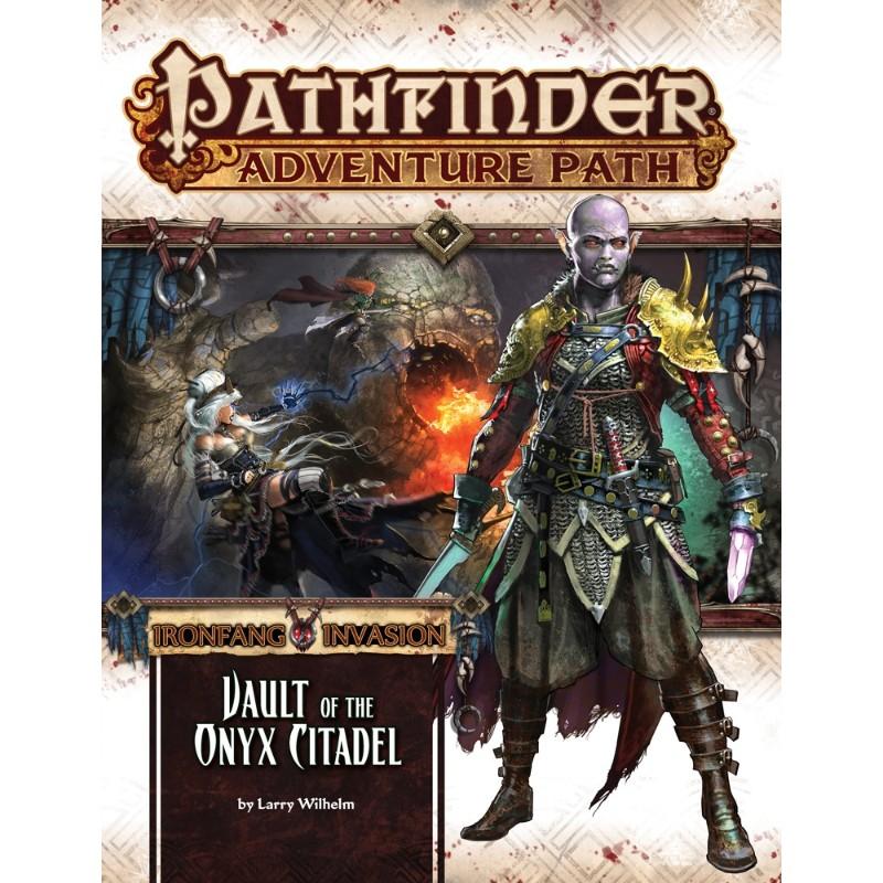Pathfinder Ironfang Invasion #6 Vault of the Onyx Citadel