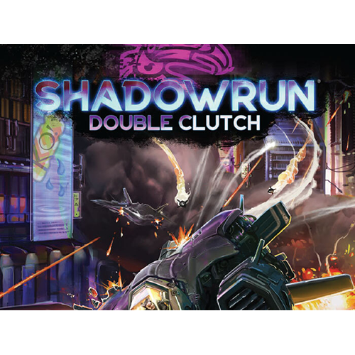 Shadowrun - RPG Double Clutch