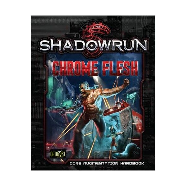 Shadowrun Chrome Flesh