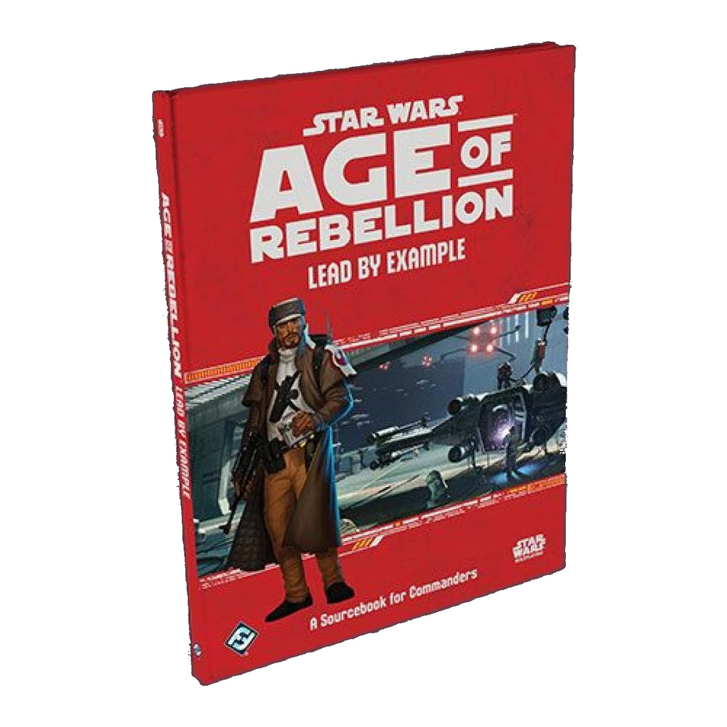 Star Wars RPG Age of Rebellion Lead by Example