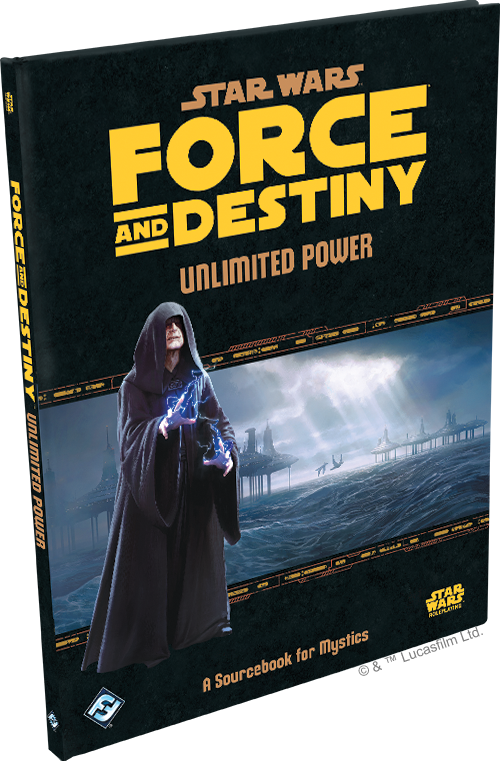 Star Wars RPG Force and Destiny Unlimited Power (Hardcover)