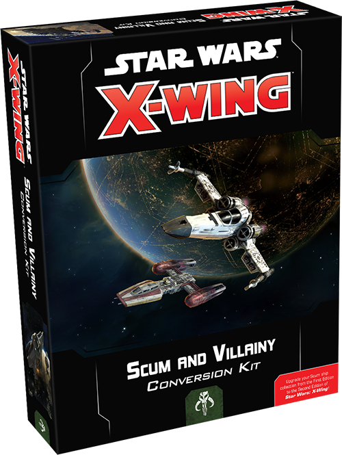 Star Wars X-Wing 2nd Edition Scum and Villainy Conversion Kit