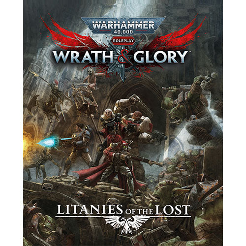 Warhammer 40000 Wrath & Glory Litanies of the Lost