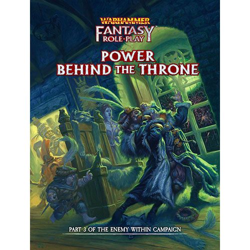 Warhammer Fantasy Roleplay - Power Behind the Throne - Enemy Within Part 3 (HC)